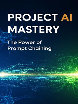 cover image of Advanced Prompt Chaining for Project Planning